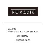 【展示会開催！】2023/24 NOMADIK展示会を開催します！